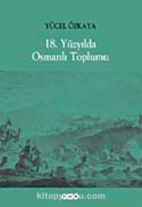 18. Yüzyılda Osmanlı Toplumu