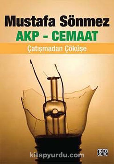 AKP-Cemaat & Çatışmadan Çöküşe