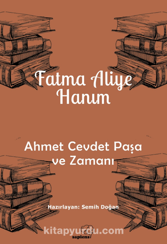 Ahmet Cevdet Paşa ve Zamanı