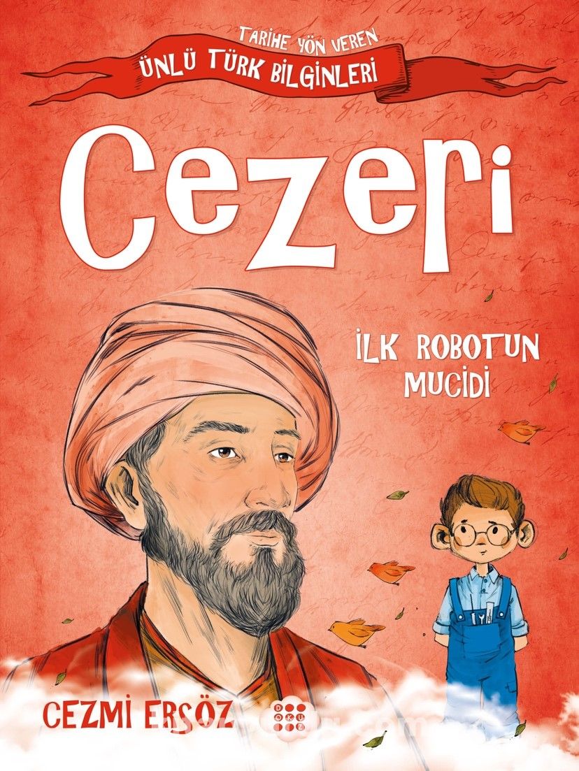 Cezeri - İlk Robotun Mucidi / Tarihe Yön Veren Ünlü Türk Bilginleri