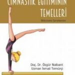 Çocuklarda Cimnastik Eğitiminin Temelleri & Bilinmesi Gerekenler