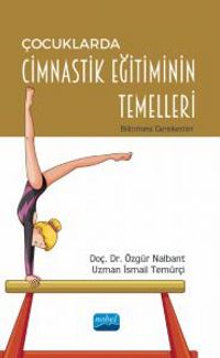 Çocuklarda Cimnastik Eğitiminin Temelleri & Bilinmesi Gerekenler