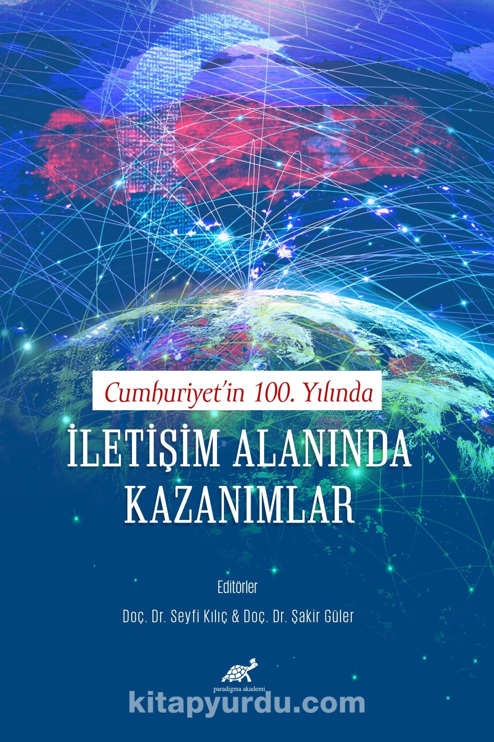 Cumhuriyet’in 100. Yılında  İletişim Alanında Kazanımlar