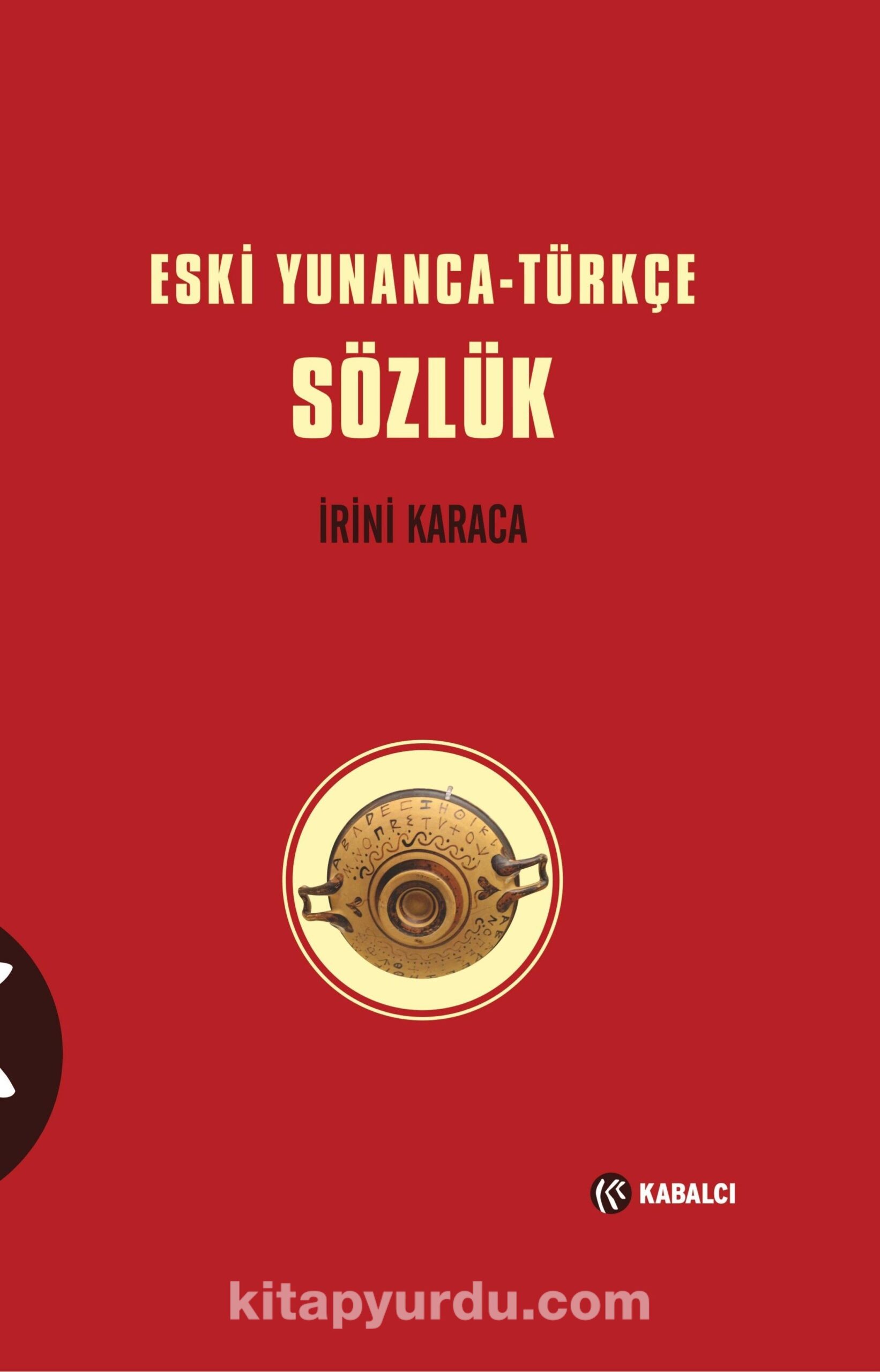 Eski Yunanca-Türkçe  Sözlük  (Ciltli)