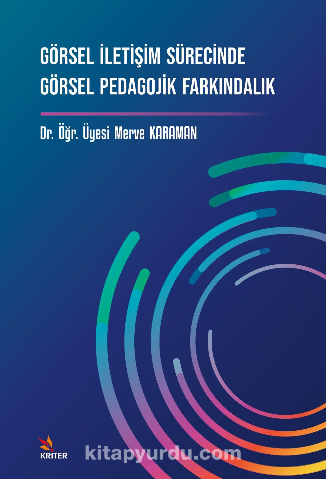 Görsel İletişim Sürecinde Görsel Pedagojik Farkındalık