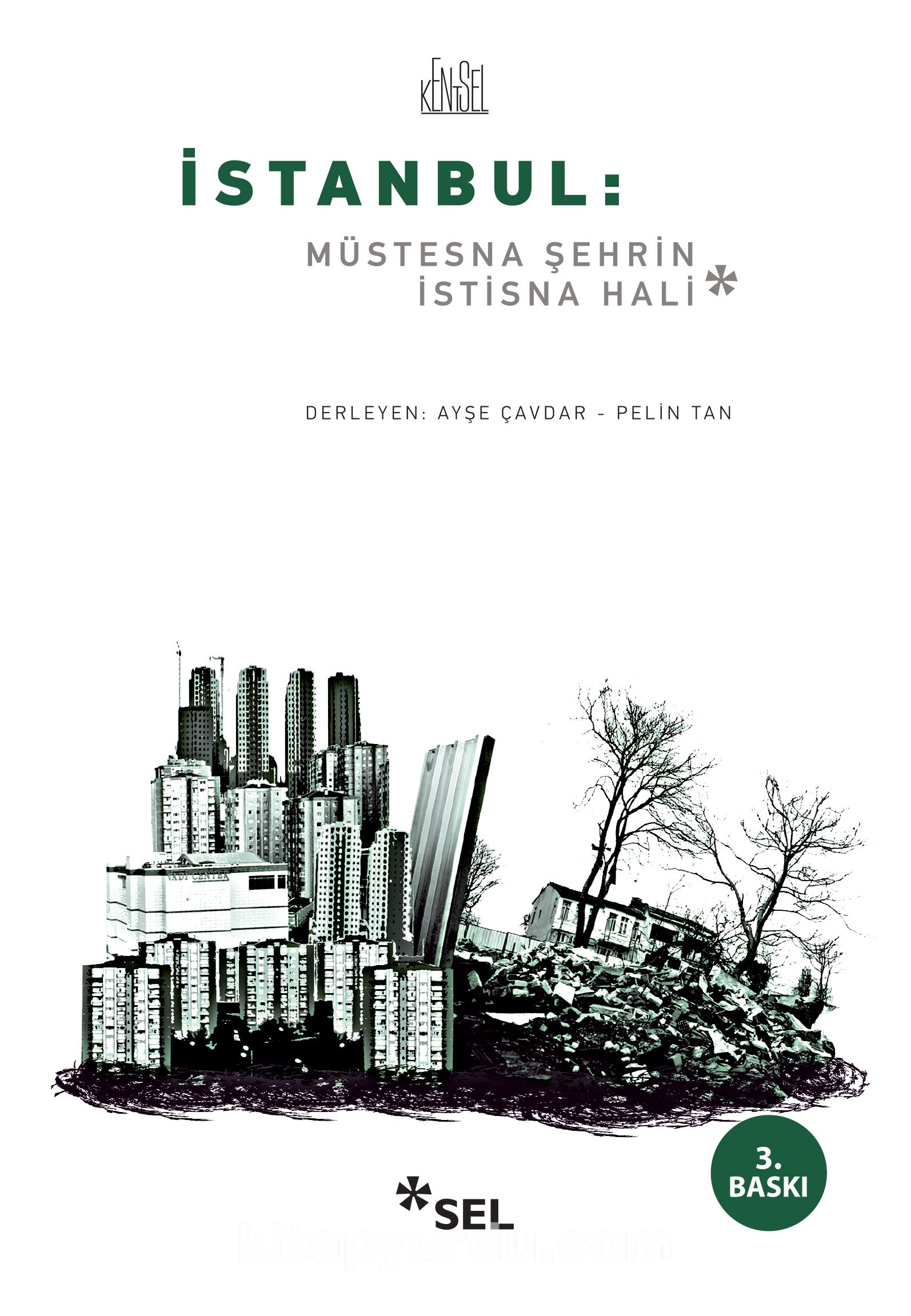 İstanbul: & Müstesna Şehrin İstisna Hali