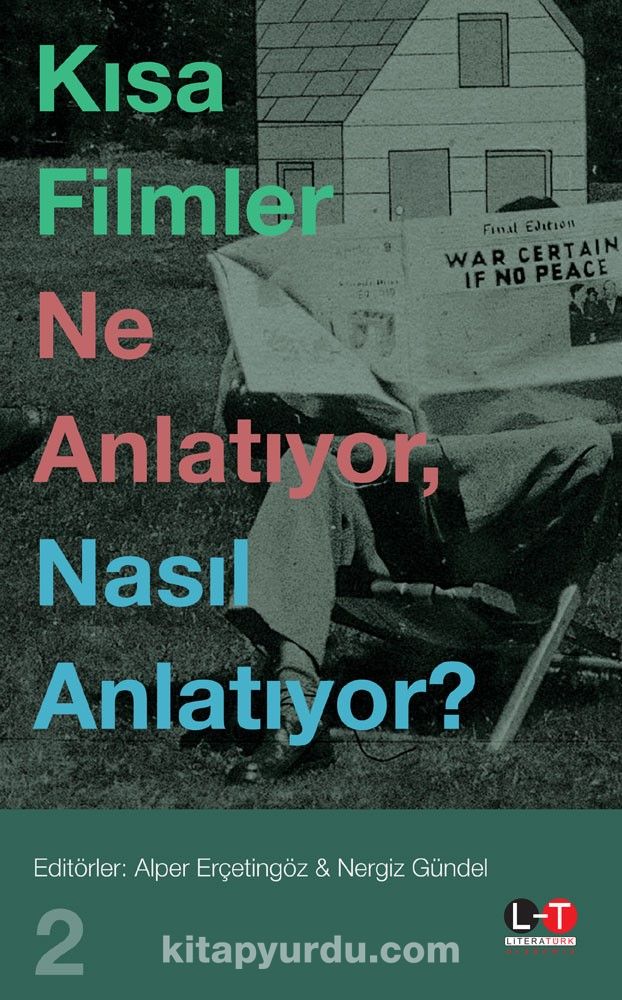 Kısa Filmler Ne Anlatıyor, Nasıl Anlatıyor? 2