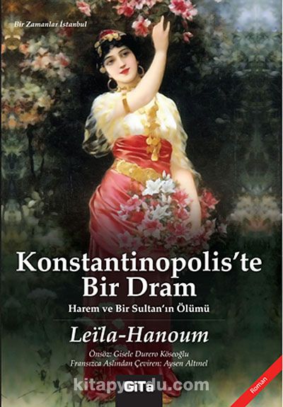 Konstantinopolis'te Bir Dram & Harem ve Bir Sultan'ın Ölümü