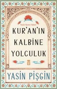 Kur'an'ın Kalbine Yolculuk & Yasin Suresi Tefsiri