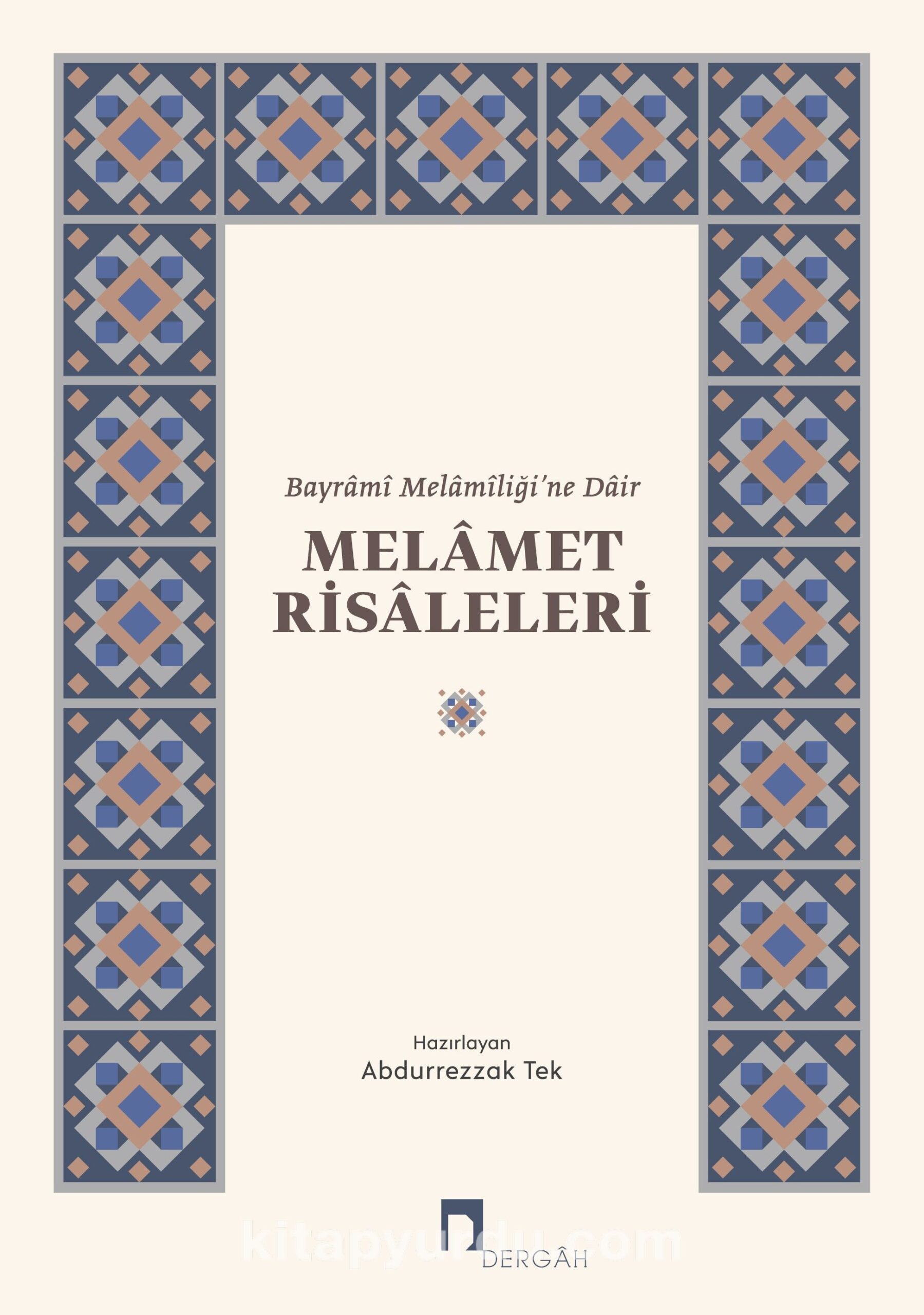 Melamet Risaleleri & Bayrami Melamiliği'ne Dair