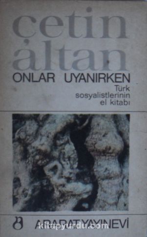 Onlar Uyanırken - Türk Sosyalistlerinin El Kitabı (Kod: 2-E-35)