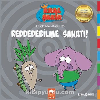 Reddedebilme Sanatı / Kral Şakir İlk Okuma Kitabı 20