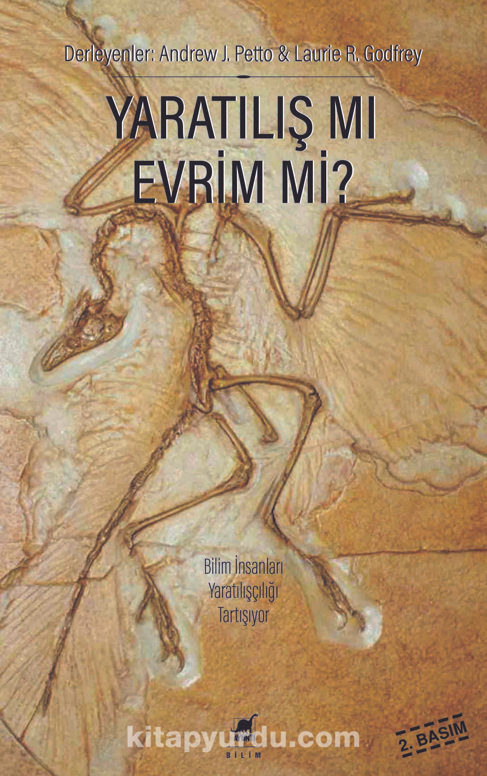 Yaratılış mi Evrim mi? & Bilim İnsanları Yaratılışçılığı Tartışıyor