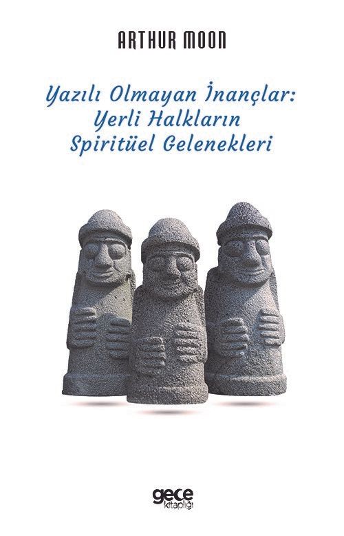 Yazılı Olmayan İnançlar & Yerli Halkların Spiritüel Gelenekleri