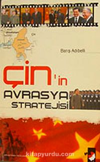 Çin'in Avrasya Stratejisi