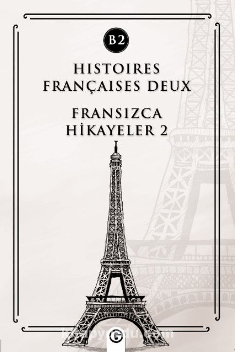 Histoires Françaises Deux (B2) & Fransızca Hikayeler 2