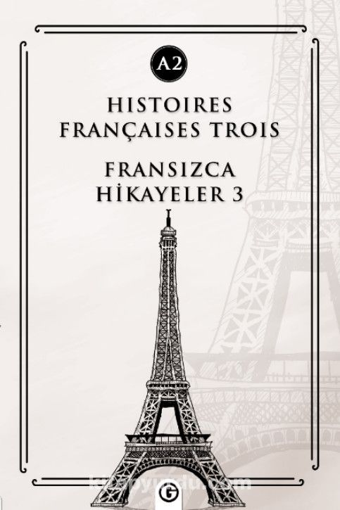 Histoires Françaises Trois (A2) & Fransızca Hikayeler 3