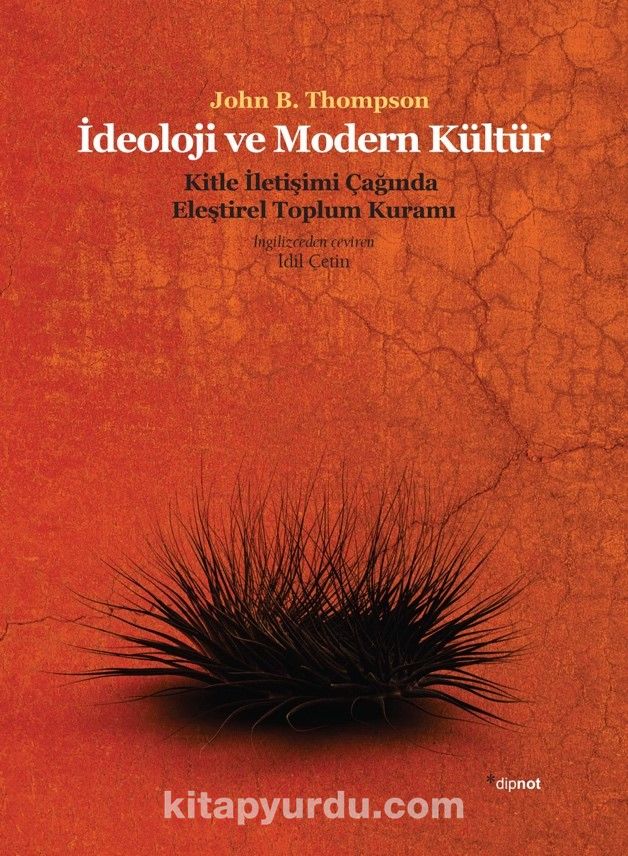 İdeoloji ve Modern Kültür & Kitle İletişim Çağında Eleştirel Toplum Kuramı