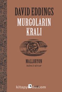 Murgoların Kralı / Malloryon 2