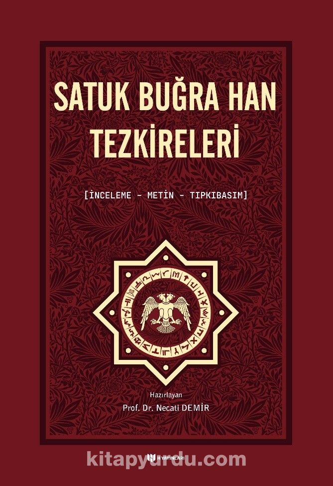 Satuk Buğra Han Tezkireleri (İnceleme, Metin, Tıpkıbasım)