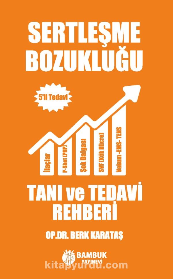 Sertleşme Bozukluğu Tanı ve Tedavi Rehberi 5’li Tedavi