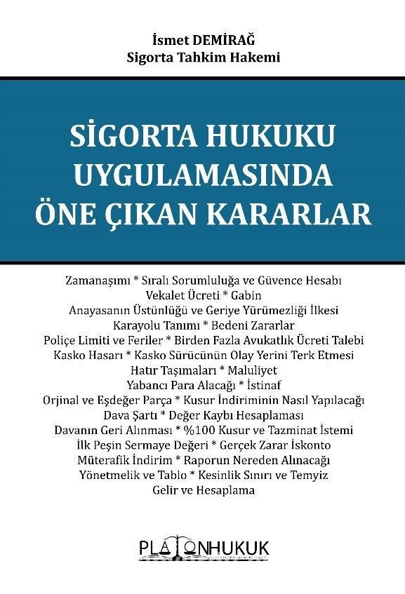 Sigorta Hukuku Uygulamasında Öne Çıkan Kararlar