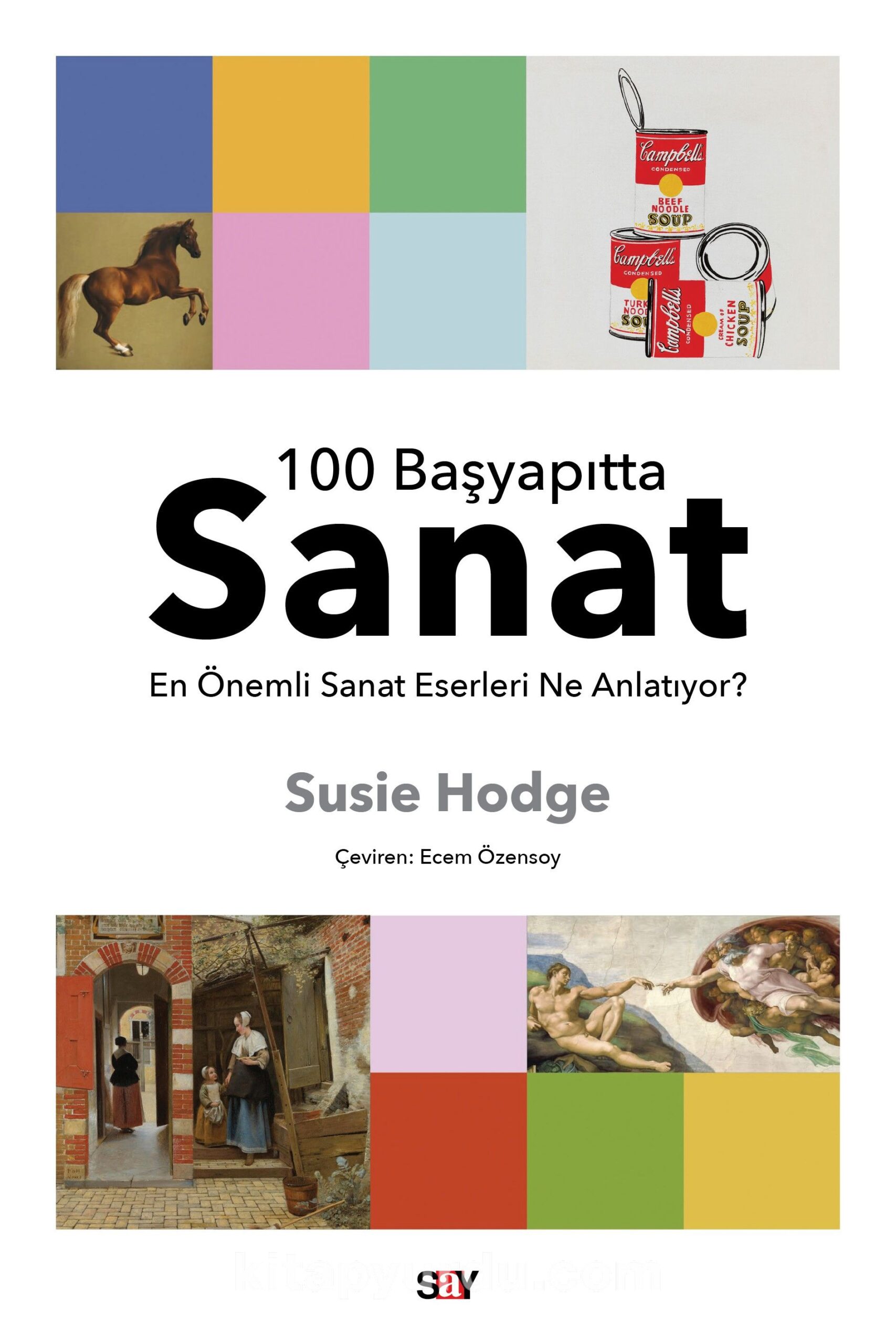 100 Başyapıtta Sanat  & En Önemli Sanat Eserleri Ne Anlatıyor?