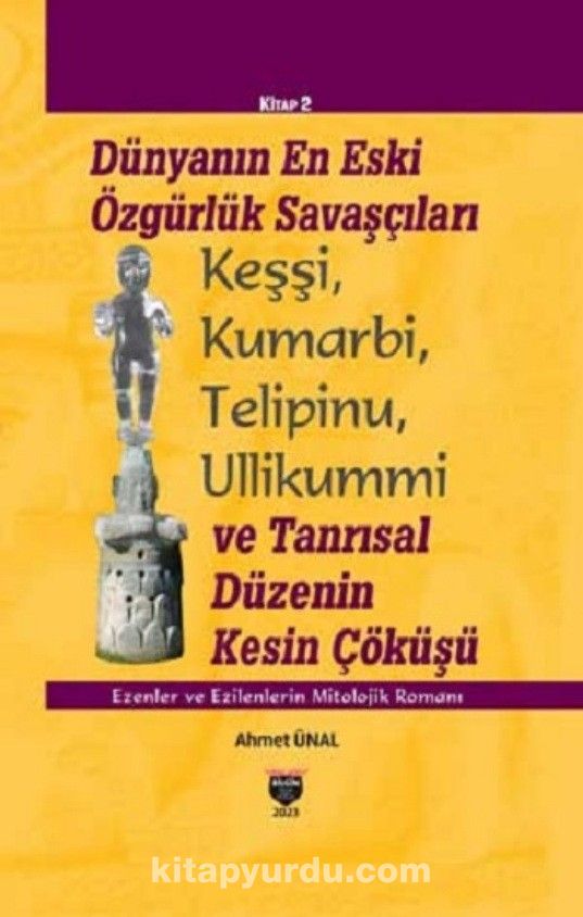 Dünyanın En Eski Özgürlük Savaşçıları (Ciltli)