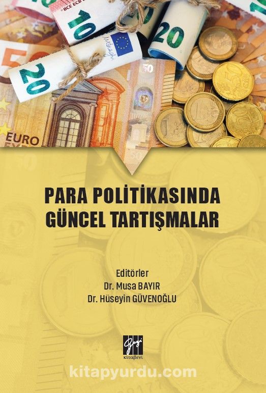 Para Politikasında Güncel Tartışmalar