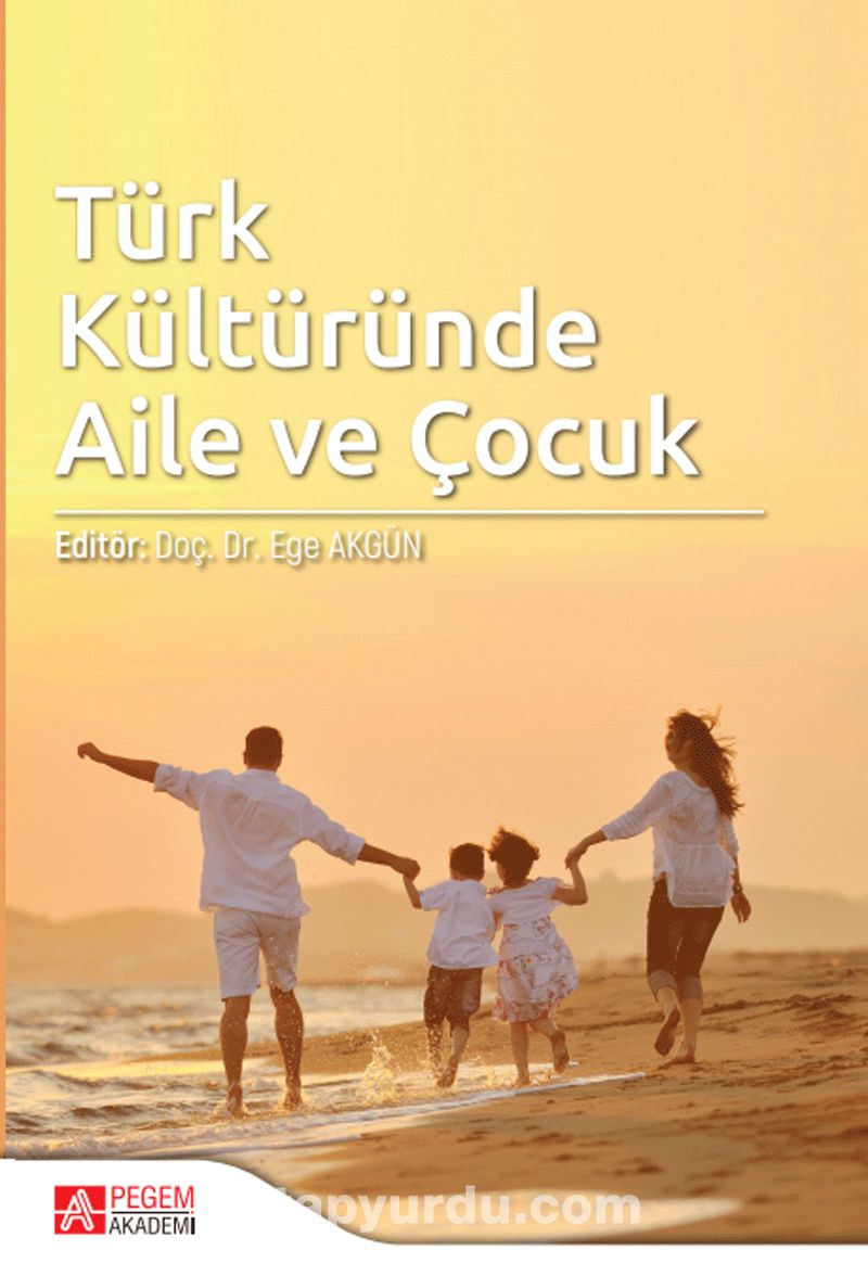 Türk Kültüründe Aile ve Çocuk