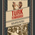 Türk Temaşası & Meddah, Karagöz, Orta Oyunu ve Temaşa Sanatı Üzerine Toplu Yazılar