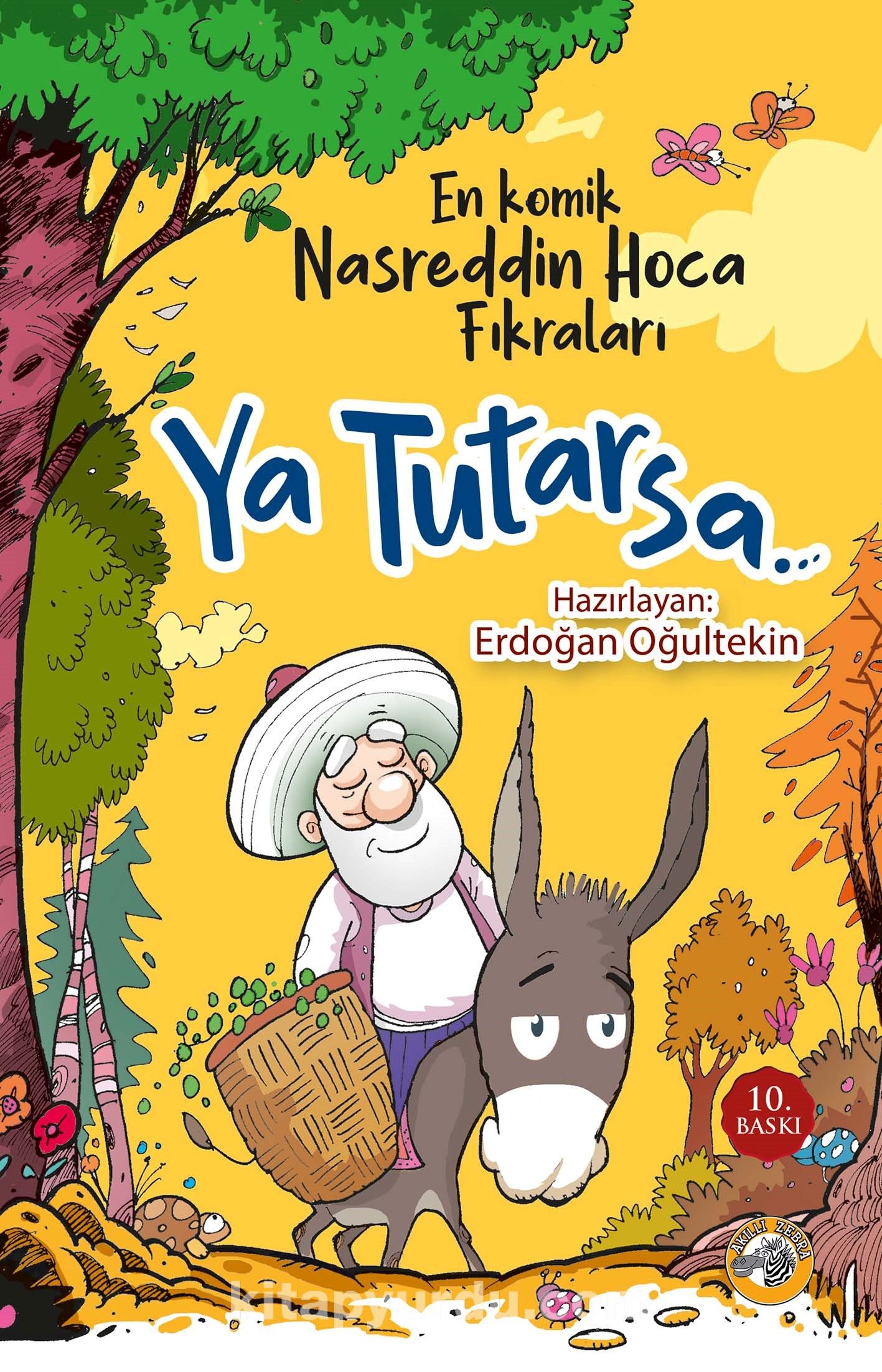 Ya Tutarsa & En Komik Nasreddin Hoca Fıkraları