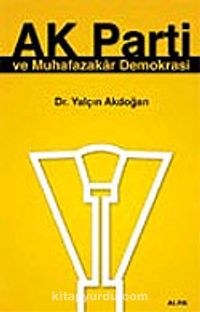 Ak Parti ve Muhafazakar Demokrasi