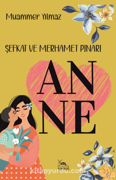 Anne & Şefkat ve Merhamet Pınarı