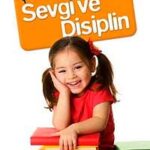 Çocuk Eğitiminde Sevgi ve Disiplin