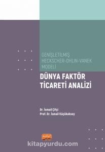 Dünya Faktör Ticareti Analizi & Genişletilmiş Heckscher-Ohlin-Vanek Modeli