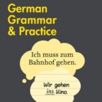 Easy Learning German Grammar and Practice (2nd Ed)
