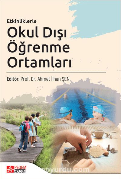 Etkinliklerle Okul Dışı Öğrenme Ortamları