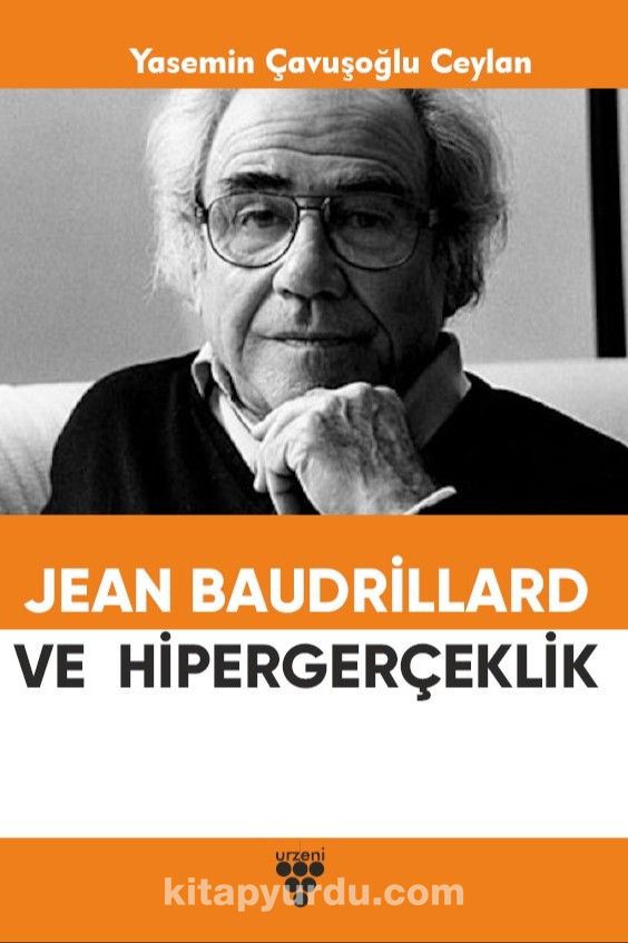 Jean Baudrillard Ve Hipergerçeklik