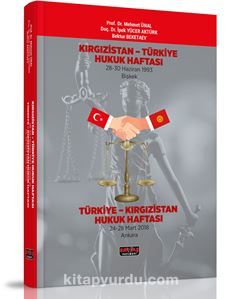 Kırgızistan-Türkiye Hukuk Haftası Türkiye- Kırgızistan Hukuk Haftası