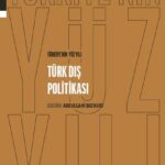 Türkiye'nin Yüz Yılı-Türk Dış Politikası
