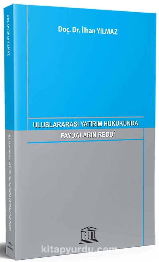 Uluslararası Yatırım Hukukunda Faydaların Reddi