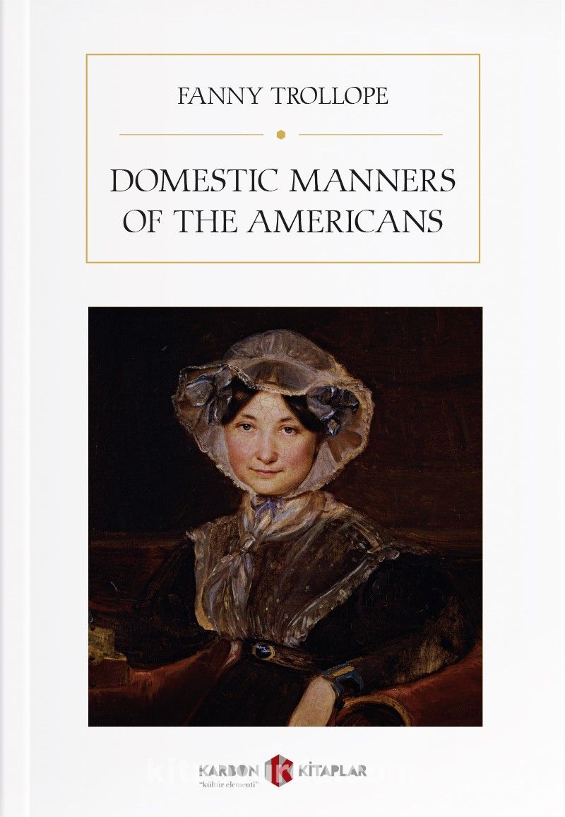 Domestic Manners of the Americans