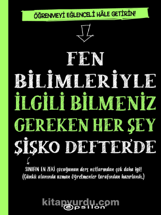 Fen Bilimleriyle İlgili Bilmeniz Gereken Her Şey Şişko Defter’de