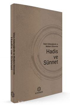 İslam Geleneğinde Ve  Modern Dönemde  Hadis Ve Sünnet