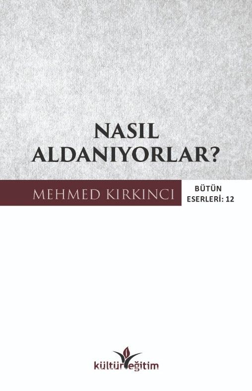 Nasıl Aldanıyorlar?