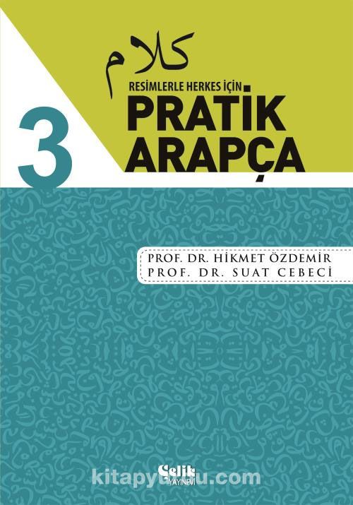 Resimlerle Herkes İçin Pratik Arapça 3