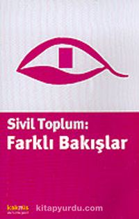 Sivil Toplum: Farklı Bakışlar