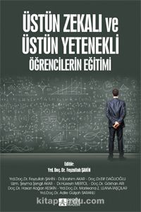 Üstün Zekalı ve Üstün Yetenekli Öğrencilerin Eğitimi