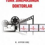 2000 Sonrası Türk Sinemasında Doktorlar